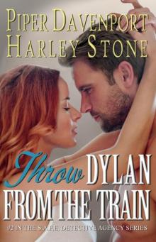 Throw Dylan from the Train (S.A.F.E. Detective Agency) Read online