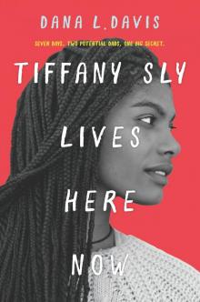 Tiffany Sly Lives Here Now Read online