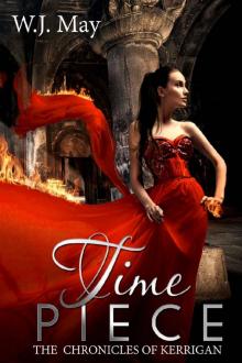 Time Piece: Paranormal, Tattoo, Supernatural, Romance (The Chronicles of Kerrigan Sequel Book 2)