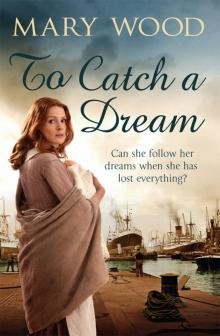 To Catch a Dream Read online