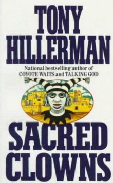 Tony Hillerman - Leaphorn & Chee 11 - Sacred Clowns Read online