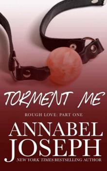 Torment Me (Rough Love Part One) Read online