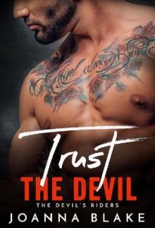 Trust The Devil (The Devil's Riders Book 3) Read online