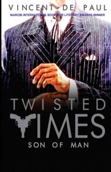 Twisted Times: Son of Man (Twisted Times Trilogy Book 1) Read online