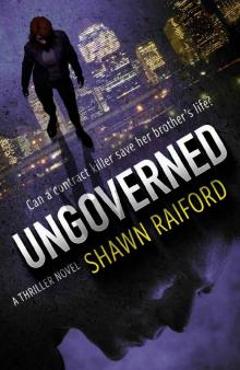 Ungoverned: A Thriller and Suspense Novel (Ungoverned Series Book 1)