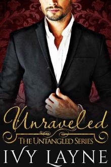 Unraveled (The Untangled Series Book 1)