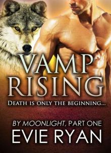 VAMP RISING (By Moonlight Book 1) Read online