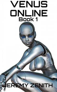 Venus Online_Book 1_LitRPG Sci-Fi Harem Read online