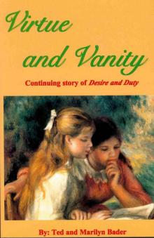 Virtue and Vanity: Continuing Story of Desire and Duty