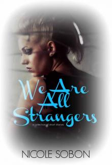 We Are All Strangers Read online