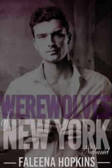 Werewolves of New York: Nathaniel (Werewolf Shifter Stand-Alone Paranormal Romance Book 1) Read online