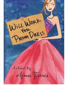 Will Work for Prom Dress Read online