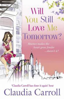 Will You Still Love Me Tomorrow Read online