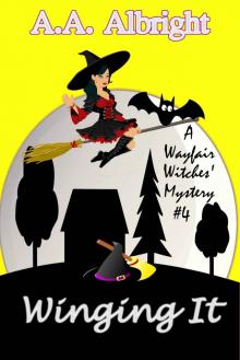 Winging It (A Wayfair Witches' Cozy Mystery #4) Read online