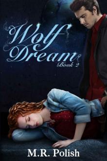 Wolf Dream (Wolf Trilogy book 2) Read online