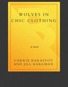Wolves in Chic Clothing Read online
