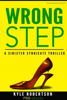 Wrong Step (Urban Fiction): A Sinister Syndicate Thriller Read online