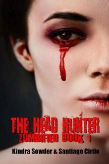 Zombified (Book 1): The Head Hunter Read online