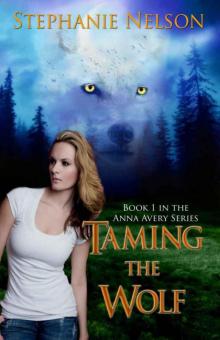 01 Taming the Wolf - Anna Avery Read online