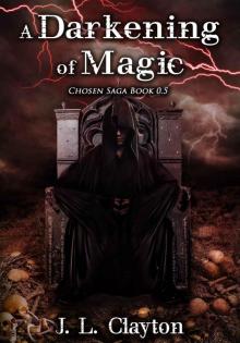 A Darkening of Magic: Chosen Saga Book 0.5 Read online