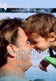 A Father for Her Son (Medical Romance) Read online