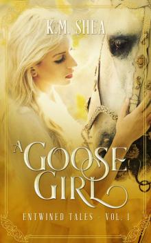 A Goose Girl_Entwined Tales [Volume 1] Read online