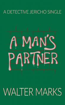 A Man's Partner: A Detective Jericho Single Read online