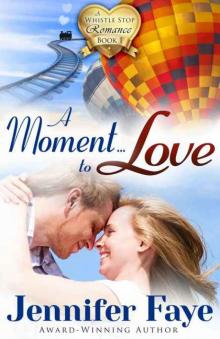 A Moment To Love Read online