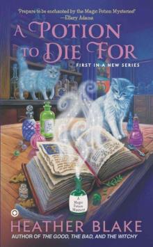 A Potion to Die For: A Magic Potion Mystery Read online