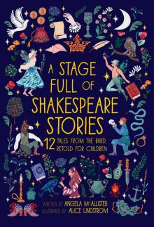A Stage Full of Shakespeare Stories Read online