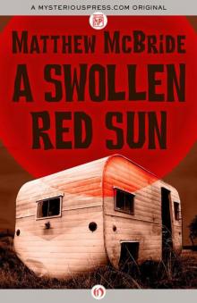 A Swollen Red Sun Read online