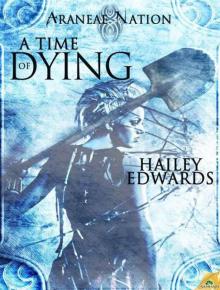 A Time of Dying (Araneae Nation) Read online