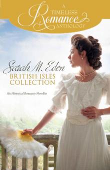 A Timeless Romance Anthology: Sarah M. Eden British Isles Collection