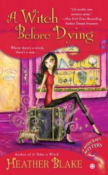 A Witch Before Dying: A Wishcraft Mystery Read online