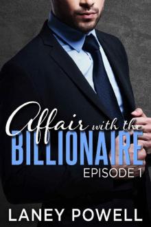 Affair With The Billionaire_Episode One Read online