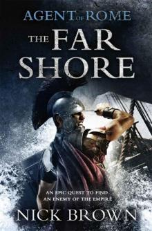 Agent of Rome: The Far Shore Read online