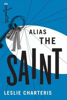 Alias the Saint (The Saint Series) Read online