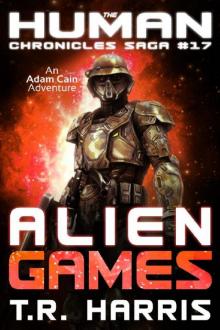 Alien Games (The Human Chronicles Saga Book 17) Read online