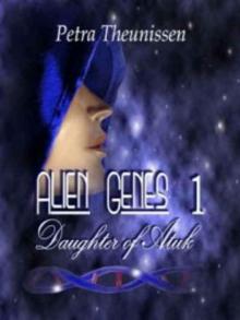 Alien Genes 1: Daughter of Atuk Read online