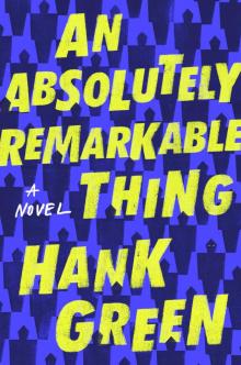 An Absolutely Remarkable Thing Read online