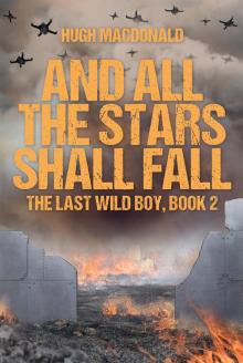 And All the Stars Shall Fall Read online