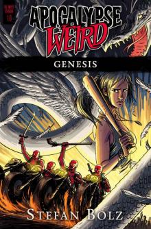 Apocalypse Weird: Genesis (The White Dragon Book 1) Read online