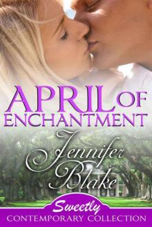 April of Enchantment (Sweetly Contemporary Collection) Read online