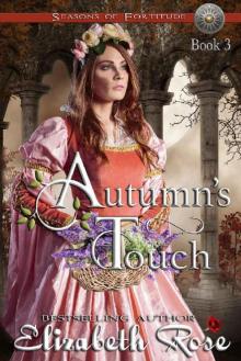 Autumn's Touch (Seasons of Fortitude Series Book 3) Read online