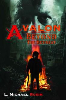 Avalon: Beyond the Retreat (The Avalon Series Book 2) Read online
