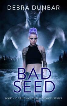 Bad Seed: An Imp World Novel (Northern Wolves Book 4) Read online