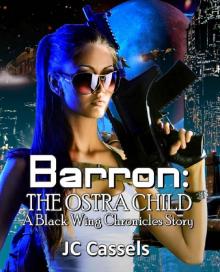 Barron: The Ostra Child (The Black Wing Chronicles) Read online
