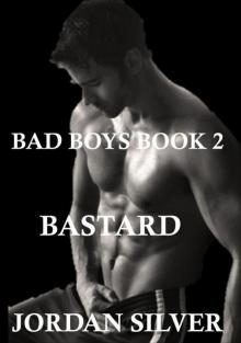 Bastard (Bad Boys) Read online