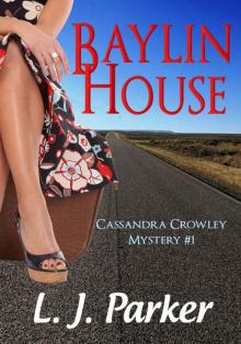 Baylin House (Cassandra Crowley Mystery)