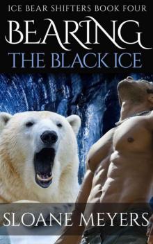 Bearing the Black Ice (Ice Bear Shifters Book 4)